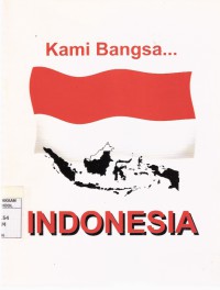 Kami Bangsa... Indonesia: Praktik Belajar Kewarganegaraan