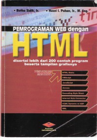 Pemrograman Web dengan HTML: Disertai Lebih Dari 200 Contoh Program Beserta Tampilan Grafisnya