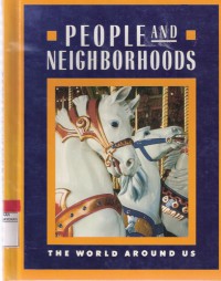 People and Neighborhoods The World Around Us