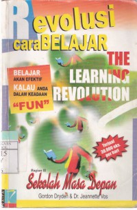 Revolusi Cara Belajar = (The Learning Revolution)