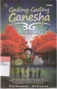 Gading-gading Ganesha 3G: Bahwa Cinta itu Ada