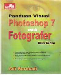 Panduan Visual Photoshop 7 untuk Fotografer: Buku Kedua