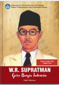 W.R. Supratman: Guru Bangsa Indonesia
